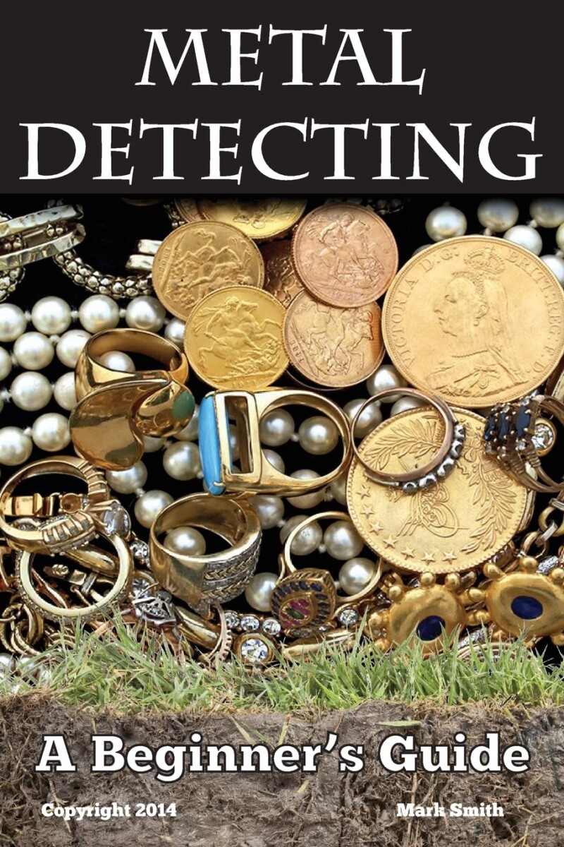 Metal Detecting A Beginners Guide book cover